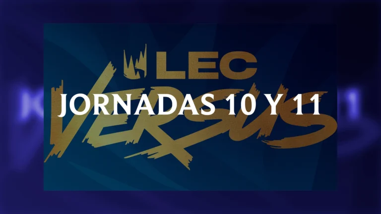 LEC Versus 2026: Jornadas 10 y 11