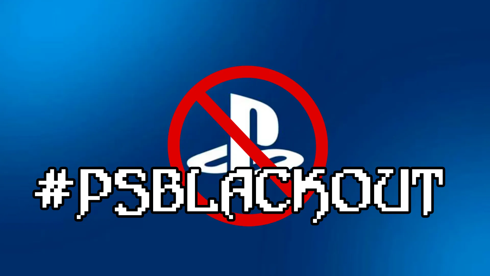 Logo de PlayStation tachado con #PSBLACKOUT encima